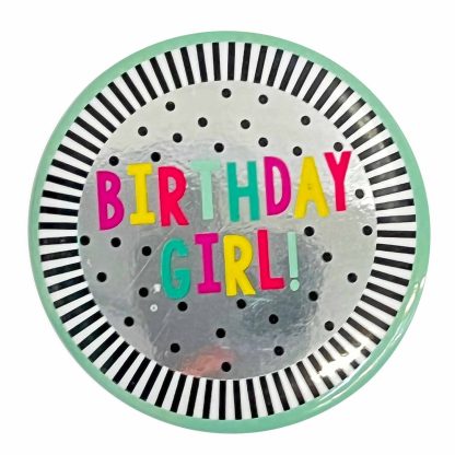 Birthday Girl! Badge 6cm - 1 PC